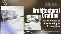 Architectural Drafting Service Role in Remodeling and Renovations